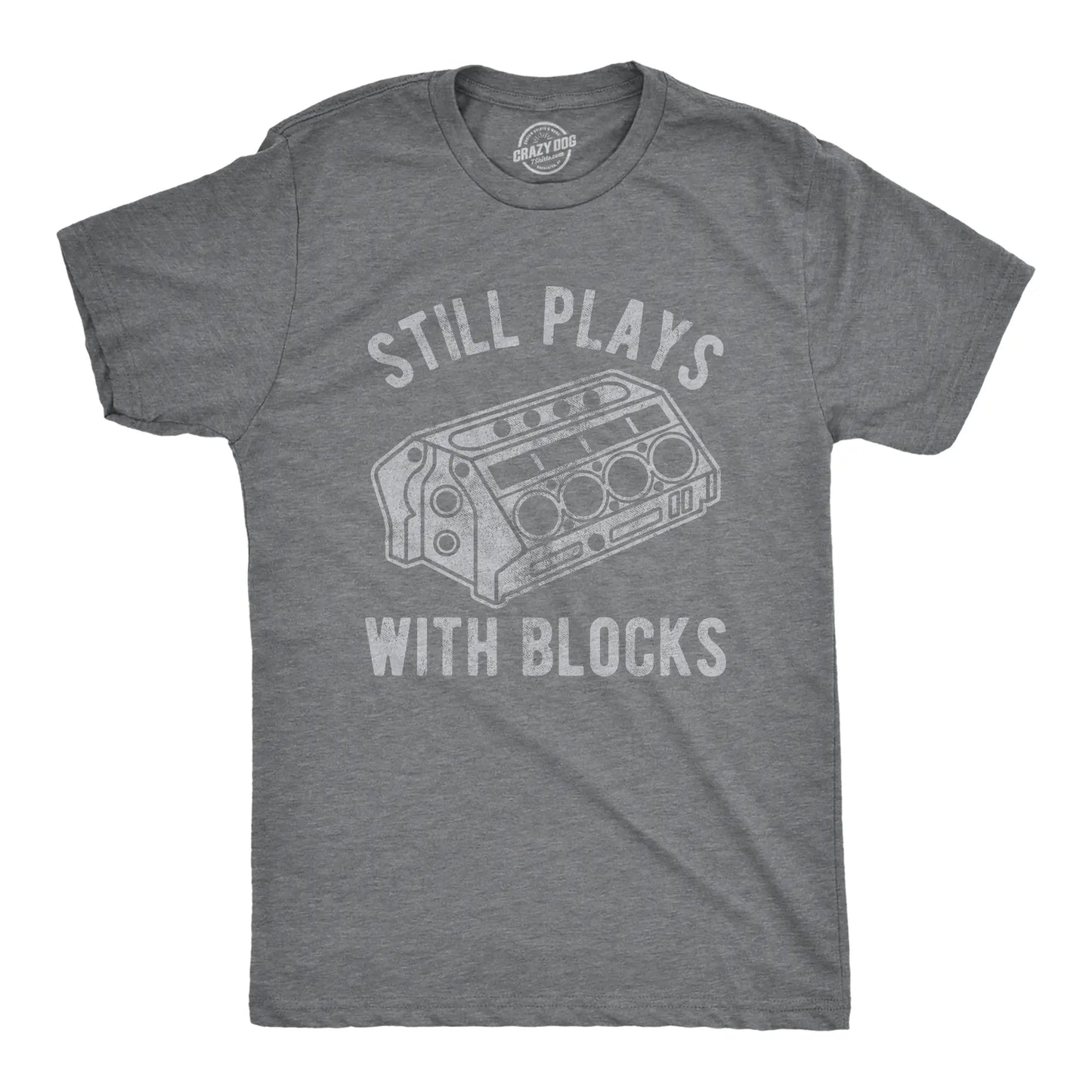 Mens Still Plays With Blocks T shirt Funny Car Mechanic Racing Garage Graphic Mens Funny T Shirts Cool Vintage Fashion T-Shirt Gift Classic Menswear Sarcastic Apparel for Men Funny Mechanic Short Sleeve Novelty Black