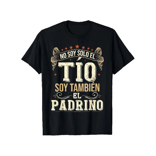 Men's Oversized Round Neck Short Sleeve Graphic Tees - Menswear Funny Spanish Godfather Saying "No Soy Solo El Tío, Soy Tambien El Padrino" - Black Cotton Tee with White & Golden Lettering - Soft Breathable Casual Vintage Outfit for Birthday/Wedding Party