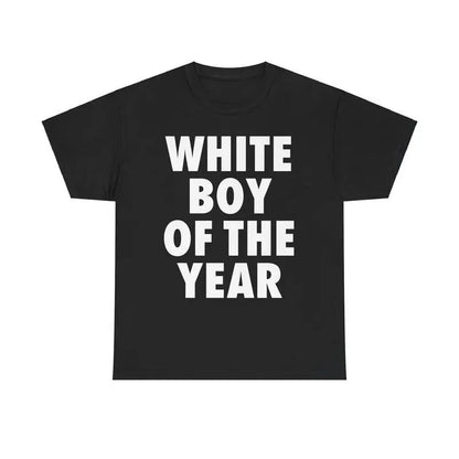 WHITE BOY OF THE YEAR SHIRT - Man Menswear Oversized Tshirt Streetwear Casual Classic Cotton Shortsleeve graphic tees