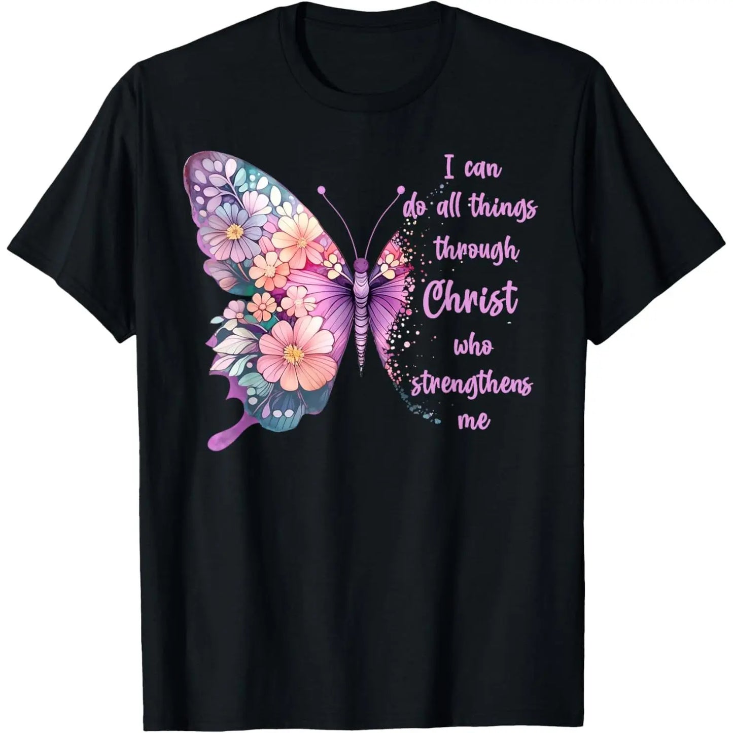 I Can Do All Things Through Christ Pretty Butterfly Unisex-Adults T-Shirt Black Graphic tees