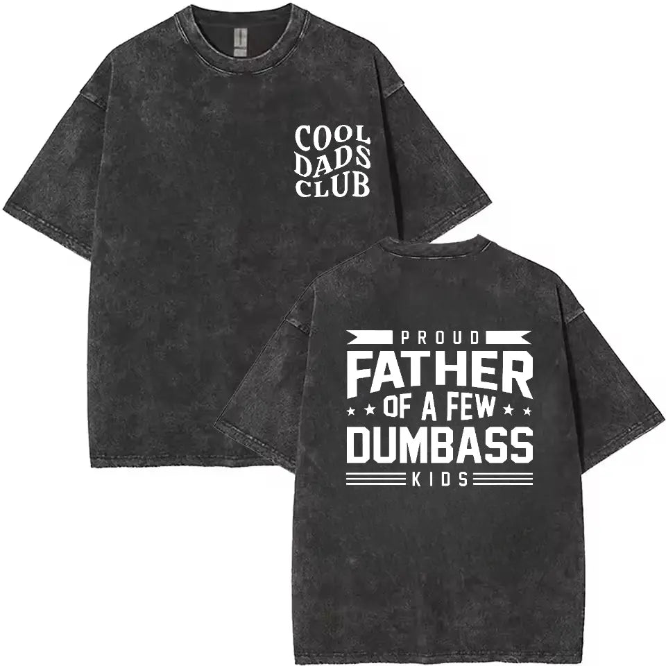 Proud Father of a Few Dumbass Youngsters" Funny Dad 2 Side T-Shirt, Moisture-Wicking, Ultra-Soft Cotton, Ideal for Summer Outdoor Activities, Humorous Dad Apparel, Fathers Day Gift