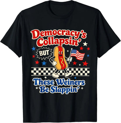 Democracy's Collapsing Funny Hot Dog 4th July 250 Years T-Shirt unisex T-Shirt