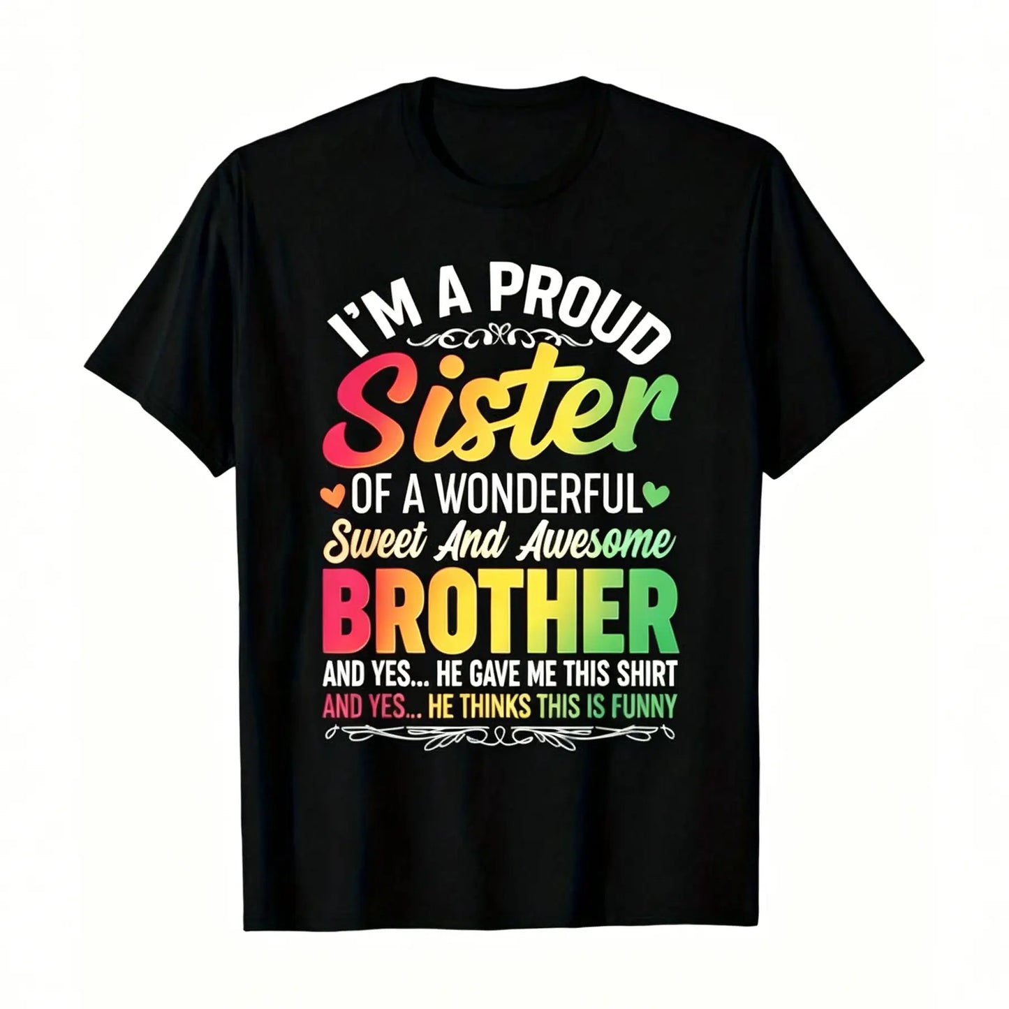 Men's Casual Round Neck Shortsleeve Streetwear Top - Proud Sister Black Cotton Tee with Bold Pink-White Text, Playful Design for Sister Gifting to Brother on Birthdays, Anniversaries