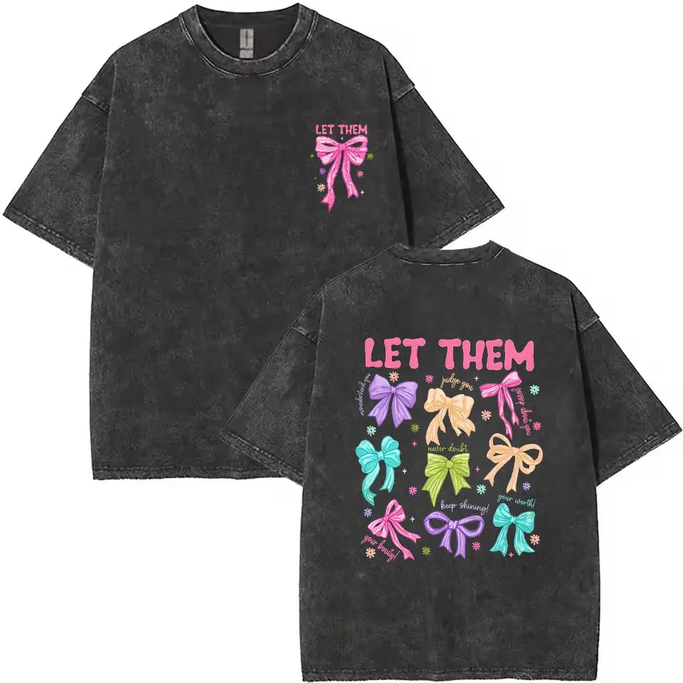 Empowering and Stylish T - Shirt: Make a Statement with the "LET THEM" Motif - Ideal for Those Seeking Confidence and Self - assurance