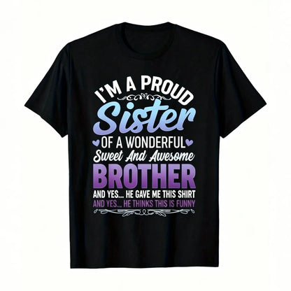Men's Casual Round Neck Shortsleeve Streetwear Top - Proud Sister Black Cotton Tee with Bold Pink-White Text, Playful Design for Sister Gifting to Brother on Birthdays, Anniversaries