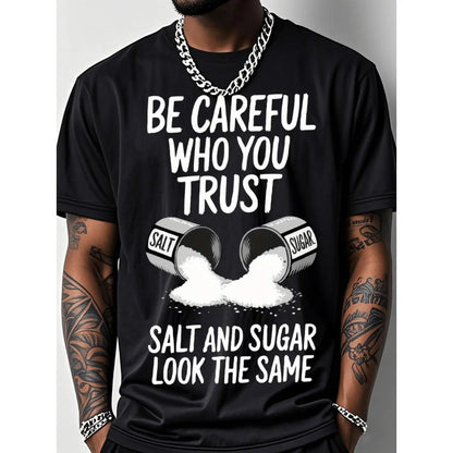Mens Outdoor Fitness T Shirt Salt Graphic Print Be Careful Who You Trust Slogan Short Sleeve Crew Neck Top Crafted from  Cotton with Breathable Stretch Fabric