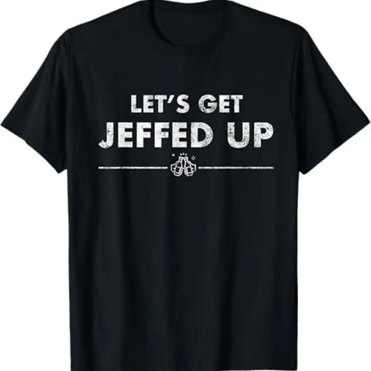 Men's Faded "Let's Get Jeffed Up" Beer Casual T-Shirt - 100%25 Soft Cotton, Loose Short-Sleeve Round Neck Streetwear Top, Halloween Gift, S-XXXL Black (Suitable for Sports), Casual T-Shirts