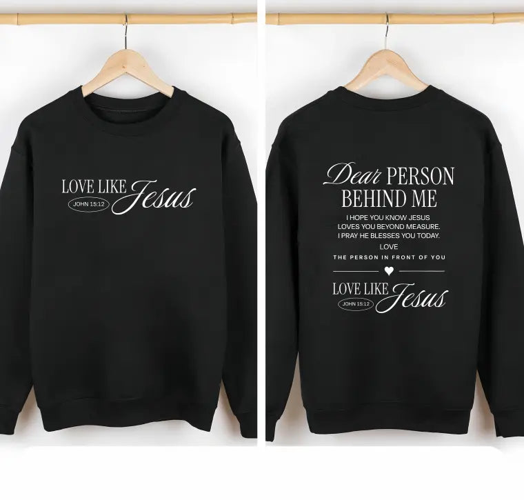 Dear person behind me shirt Love like Jesus  shirt Religious gift Mental health Bible Verse Christian shirt for Women and Men PDE