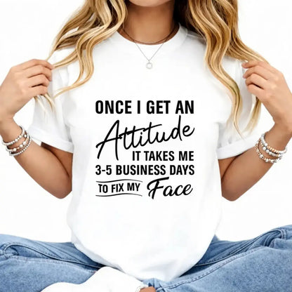 100%25 cotton Funny Once I Get An Attitude It Takes Me Women Gift Printed T-shirt, Short-sleeved Crew Neck Casual Top, Suitable For All Seasons, Women's Wear