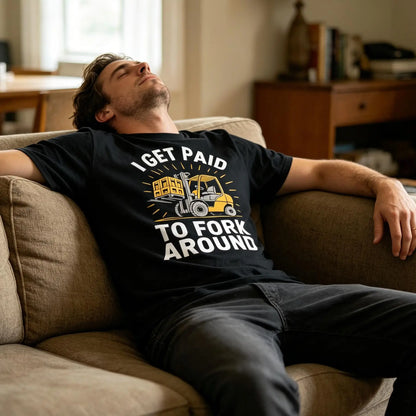 Unisex Heavy Industry Graphic T-Shirt - Forklift Truck Driver "I Get Paid to Fork Around" Print, Black with Yellow Forklift Design, Soft Breathable Cotton, Men's Industrial Workwear Tee for Warehouse, Construction