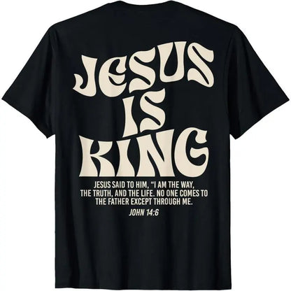 [100%25 Cotton] Jesus Is King Bible Verse John 14:6 Christian (on front)God Religious T-Shirt for adult kids boy graphic Tees shirts funny vintage fashion Short Sleeve tops vacation outfits clothing