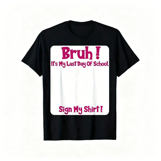 Biggest Day Of School Sign My T-Shirt For Boys Soft Breathable Short Sleeve Top Perfect For Boys And Girls Celebrations