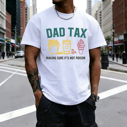 Men’s 100%25 cotton loose “DAD TAX” graphic T-shirt featuring a funny dad meme with fries, coffee, and ice cream; urban street-style loose casual tee; under $10—a must-buy; TikTok trend 2025 oversized urban dad lifestyle streetwear short sleeve., Top, Men