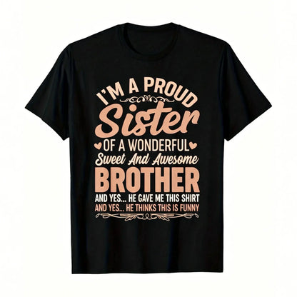 Men's Casual Round Neck Shortsleeve Streetwear Top - Proud Sister Black Cotton Tee with Bold Pink-White Text, Playful Design for Sister Gifting to Brother on Birthdays, Anniversaries