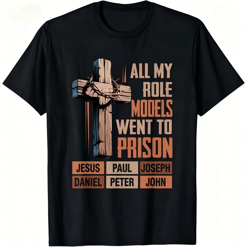 "All My Role Models Went To Prison" Bible Characters Cross Graphic T-Shirt for Men & Women - Vintage Christian Faith Tee, Soft Breathable  Crew Neck Short Sleeve, All-Season Summer Spring Casual, Great Daily Wear & Faith Gift, Machine Washable