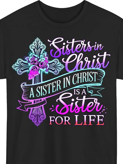 [Summer] Man And Women Sisters in Christ Christian Faith T-Shirt Verse & Cross Print, Comfort Fit Men'S Tee, Crew Neck Tee, Ultra-Soft, Breathable, Moisture Wicking, Casual Tee, Must-Have Fashionable Tee