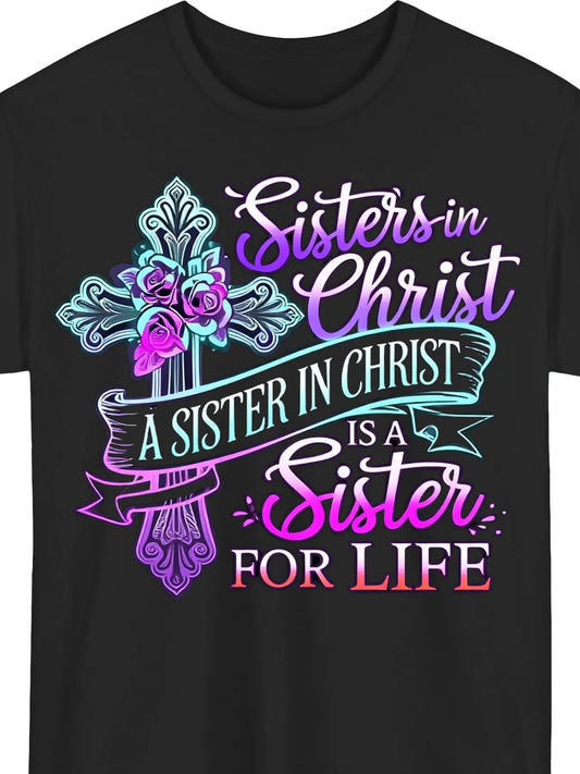 [Summer] Man And Women Sisters in Christ Christian Faith T-Shirt Verse & Cross Print, Comfort Fit Men'S Tee, Crew Neck Tee, Ultra-Soft, Breathable, Moisture Wicking, Casual Tee, Must-Have Fashionable Tee