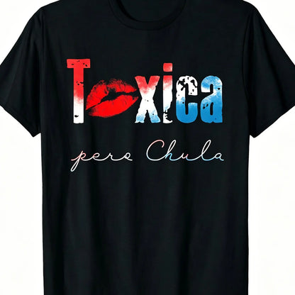 Toxica Pero Chula Graphic Tee - Funny Spanish Quote T-Shirt for Feisty Latinas, Casual Loose Fit Crew Neck Short Sleeve Top, 100%25 Comfort Material, Black with White Lettering Cotton Fabric Soft Summer Y2K Streetwear  Crewneck Tshirt