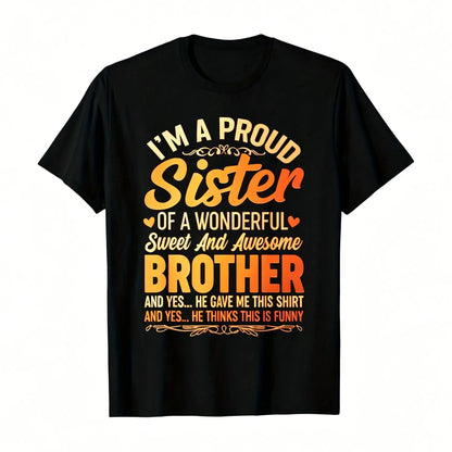 Men's Casual Round Neck Shortsleeve Streetwear Top - Proud Sister Black Cotton Tee with Bold Pink-White Text, Playful Design for Sister Gifting to Brother on Birthdays, Anniversaries