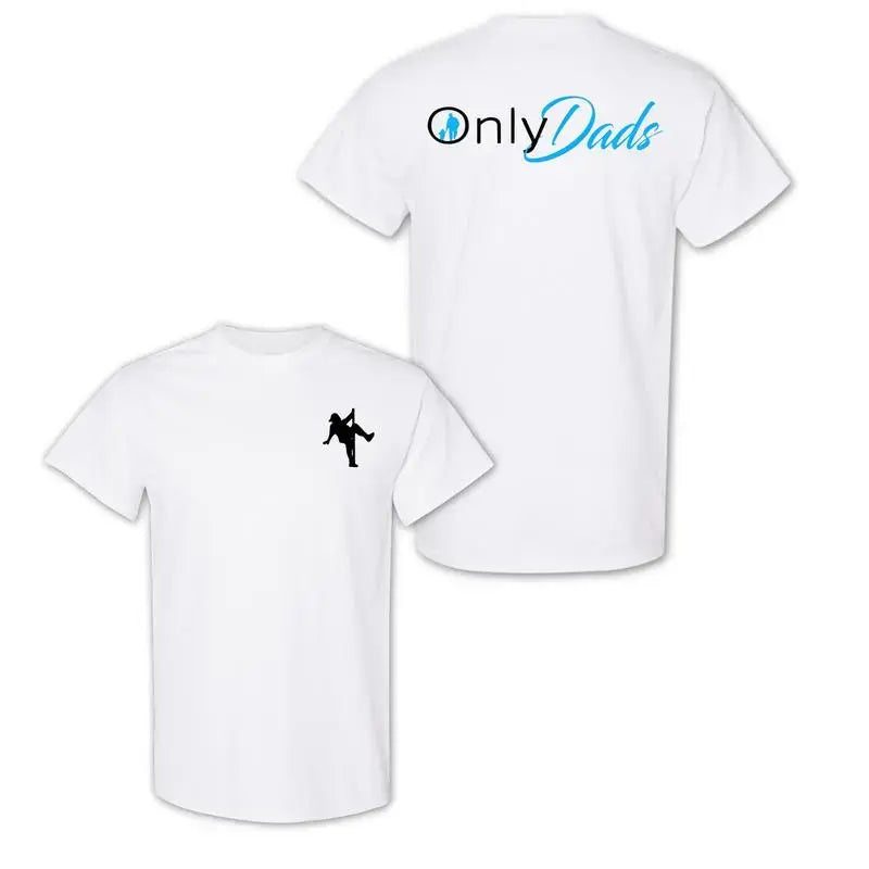 OnlyDads T-Shirt, Double Sided Graphic Printed Cotton Tee, Fathers Day Gift, Dad's Gift, Menswear Tops