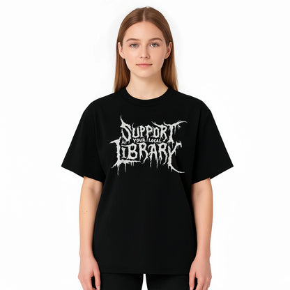 Cotton Death Gothic Print Support Your Local Library Style Lover T-Shirt Unisex Top Vintage Distressed