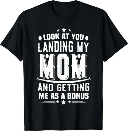 Men's 100%25 Cotton Casual Round Neck Short-Sleeve T-Shirt, Menswear Fabric, Outdoor Wear, "Look At You Landing My Mom Getting Me As A Bonus Dad" Graphic 1
