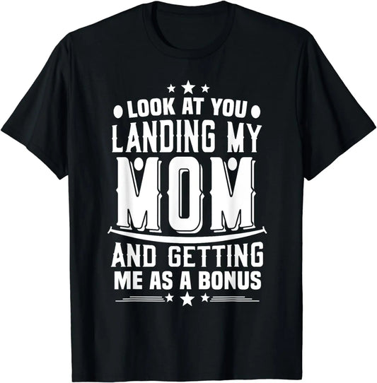 Men's 100%25 Cotton Casual Round Neck Short-Sleeve T-Shirt, Menswear Fabric, Outdoor Wear, "Look At You Landing My Mom Getting Me As A Bonus Dad" Graphic 1