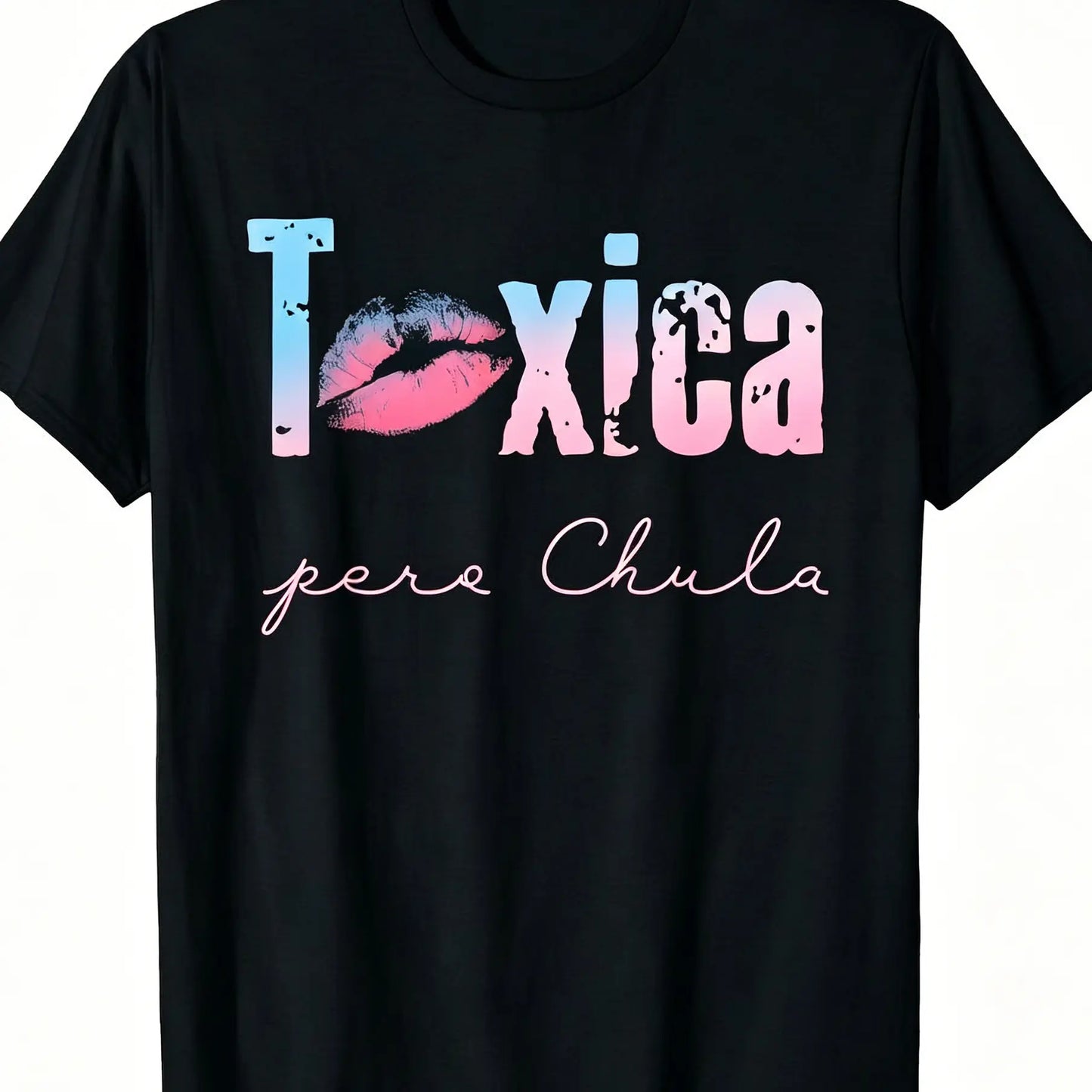 Toxica Pero Chula Graphic Tee - Funny Spanish Quote T-Shirt for Feisty Latinas, Casual Loose Fit Crew Neck Short Sleeve Top, 100%25 Comfort Material, Black with White Lettering Cotton Fabric Soft Summer Y2K Streetwear  Crewneck Tshirt