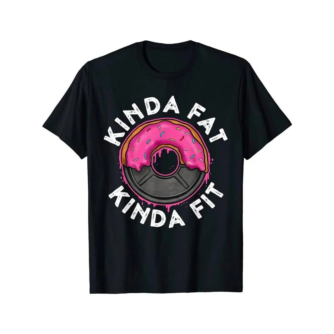 Summer t Shirts NEW! Gym Workout Kinda Fat Kinda Fit Funny Doughnut Gift T-Shirt - MADE IN USA