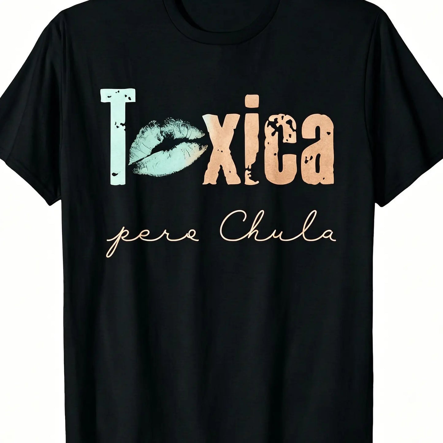 Toxica Pero Chula Graphic Tee - Funny Spanish Quote T-Shirt for Feisty Latinas, Casual Loose Fit Crew Neck Short Sleeve Top, 100%25 Comfort Material, Black with White Lettering Cotton Fabric Soft Summer Y2K Streetwear  Crewneck Tshirt
