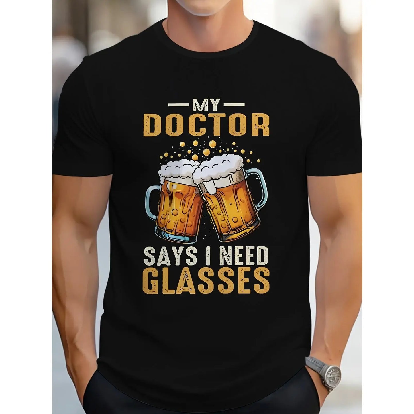 [Funny Beer T-Shirt] Men's Funny Beer & Doctor Slogan T-Shirt - "My Doctor Says I Need Glasses" Print with Beer Mugs, Casual Round Neck Tee for Parties, Barbecues & Casual Attire - Humorous Gift for Beer Lovers & Humor Fans