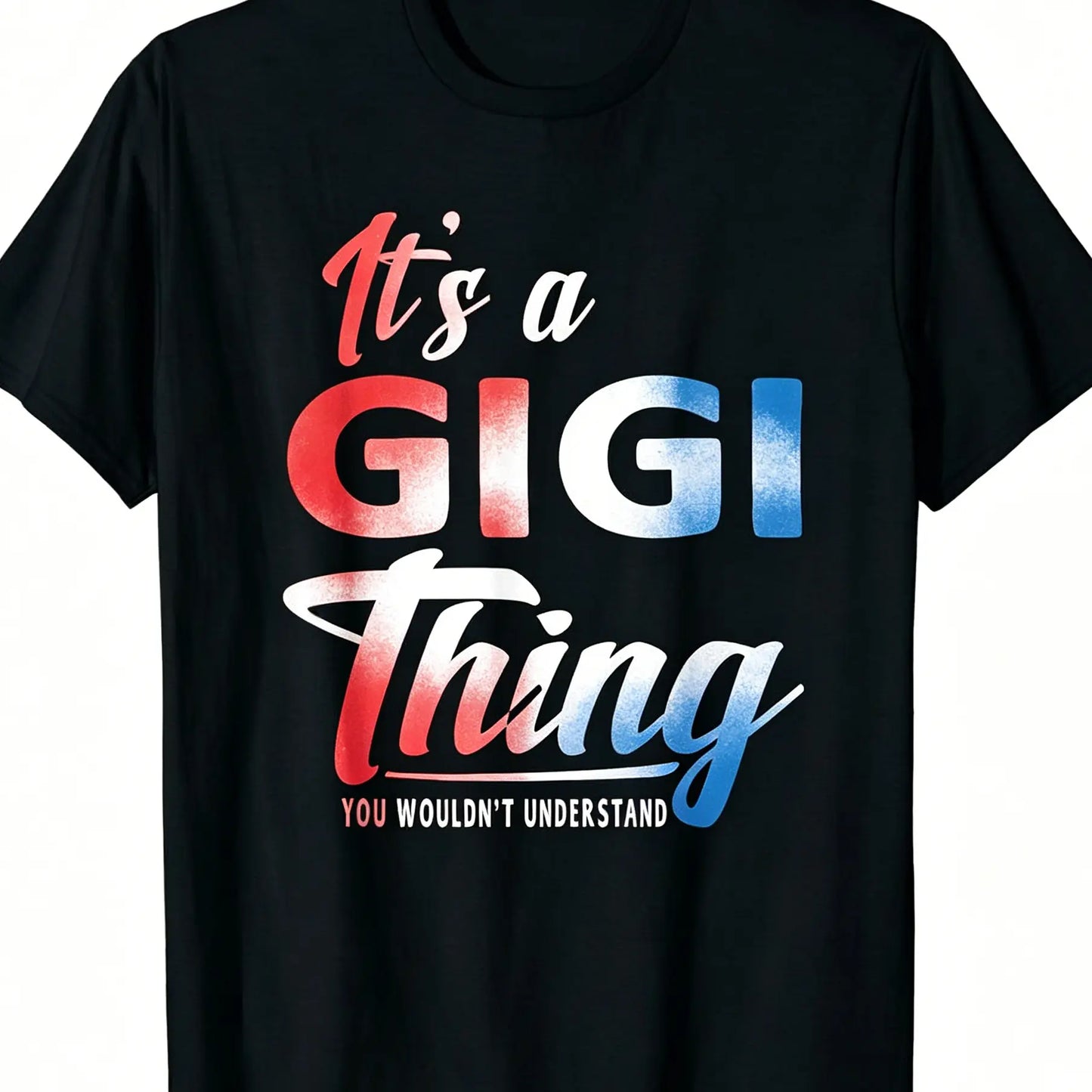 [100%25 Cotton] [100%25 Cotton]  [100%25 Cotton] Mothers Day Gifts It'S A Gigi Thing Grandma Gifts T-Shirt T-Shirt For Men And Women Tshirt