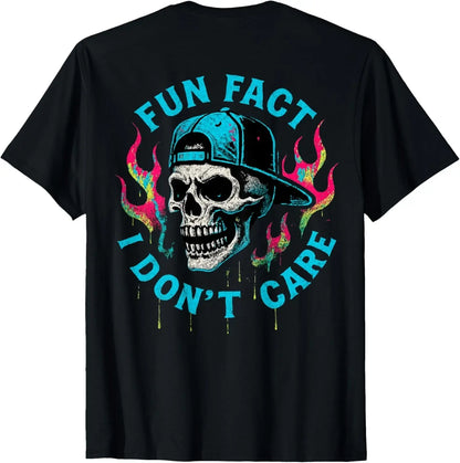 (ON Back) Fun Fact I Don't Care Funny Skeleton Quote Graphic T-Shirt unisex Tee
