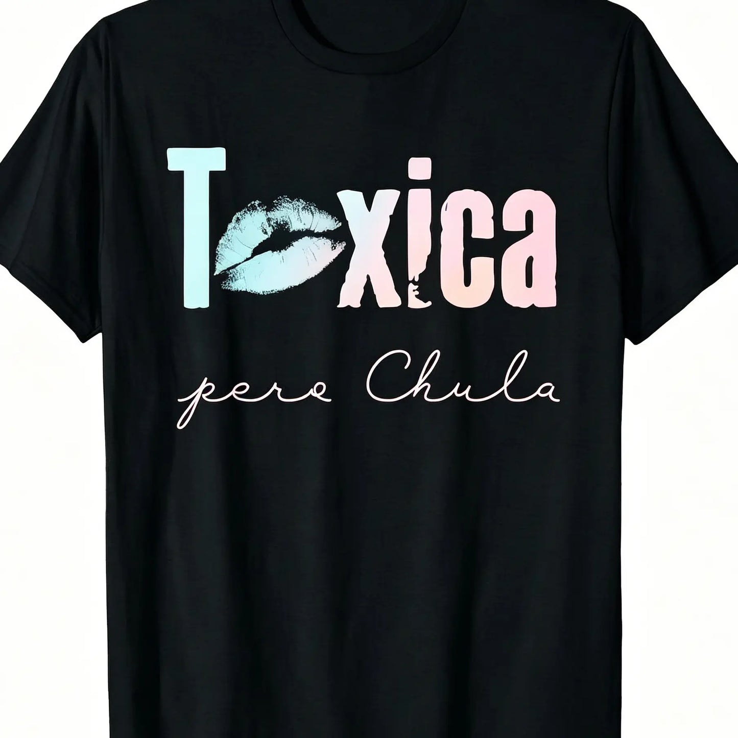 Toxica Pero Chula Graphic Tee - Funny Spanish Quote T-Shirt for Feisty Latinas, Casual Loose Fit Crew Neck Short Sleeve Top, 100%25 Comfort Material, Black with White Lettering Cotton Fabric Soft Summer Y2K Streetwear  Crewneck Tshirt