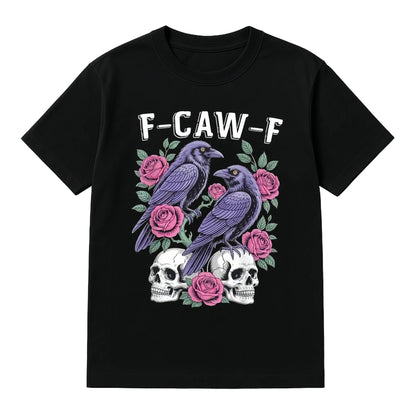 Gothic Black Crow F-Caw-F Graphic Tee Unisex Cotton T-Shirt for Men Women Loose Fit Soft Fabric Casual Streetwear Top