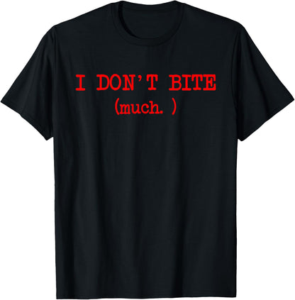 I Don't Bite Much Funny Meme