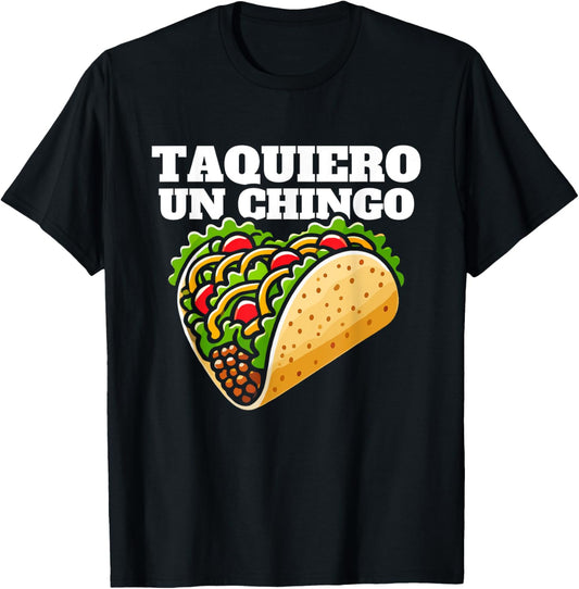 Taquiero un chingo, funny mexican pun for taco lovers