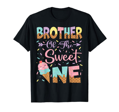 Brother Of The Sweet One Ice Cream 1St Birthday Girl T-Shirt