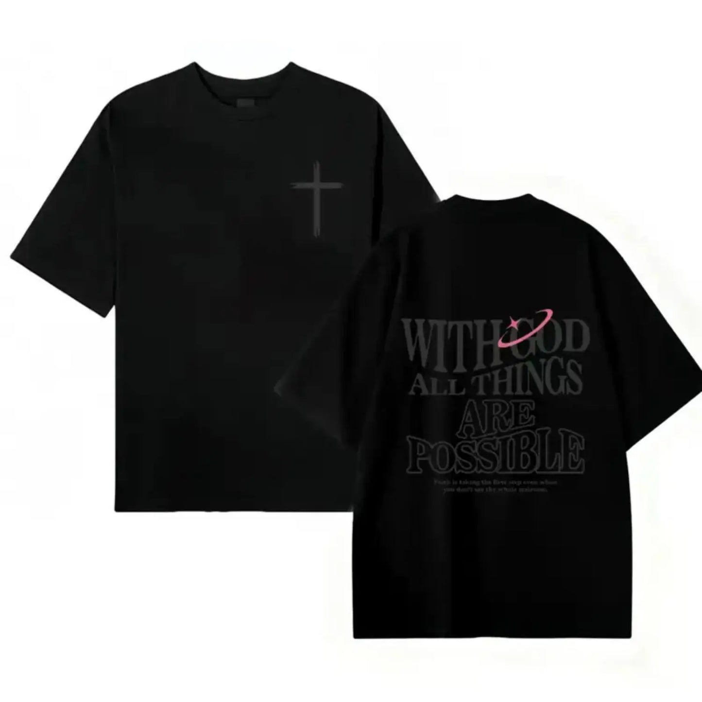 Men's Black T-Shirt with White "With God All Things Are Possible" Matthew 26:41 Print, Loose Fit Casual Wear, Premium Summer Fabric, Perfect Christmas & New Year Gift