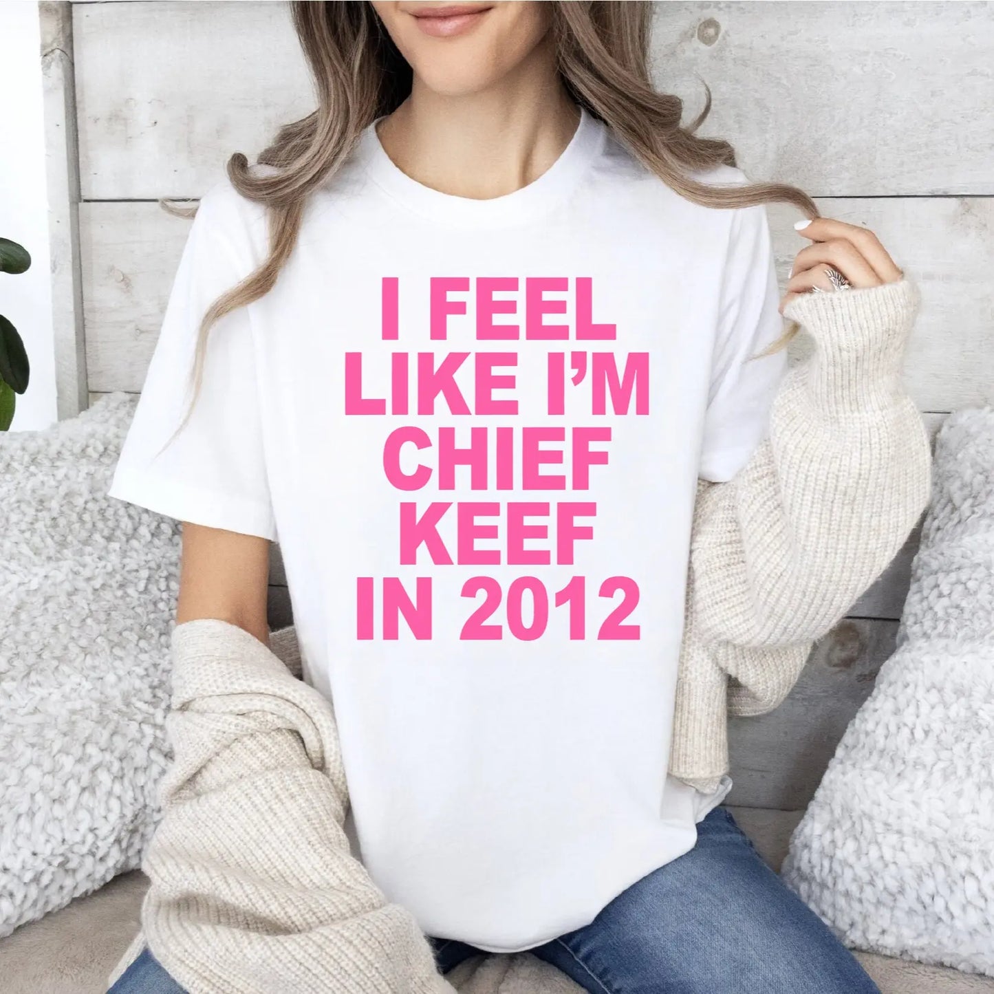 I Feel Like I'm Chief Keef in 2012 Graphic Print T-shirt Funny Rap Meme Tshirt Men Hip Hop Oversized T Shirts Men's Cotton Tees,Hoodie and Sweatshirt for autumn and winter