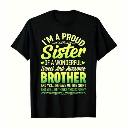 Men's Casual Round Neck Shortsleeve Streetwear Top - Proud Sister Black Cotton Tee with Bold Pink-White Text, Playful Design for Sister Gifting to Brother on Birthdays, Anniversaries