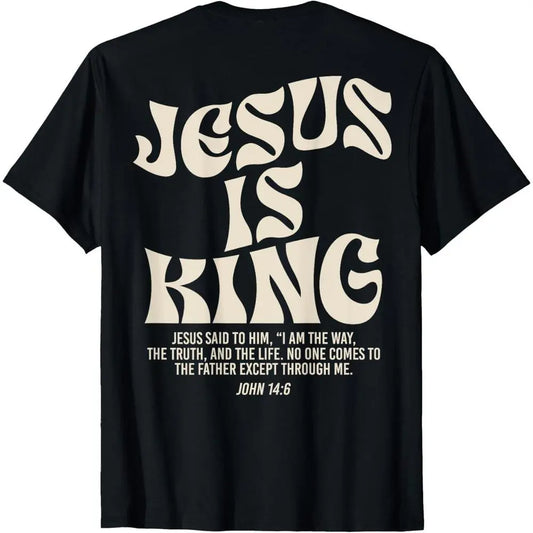 [100%25 Cotton] Jesus Is King Bible Verse John 14:6 Christian (on front)God Religious T-Shirt for adult kids boy graphic Tees shirts funny vintage fashion Short Sleeve tops vacation outfits clothing