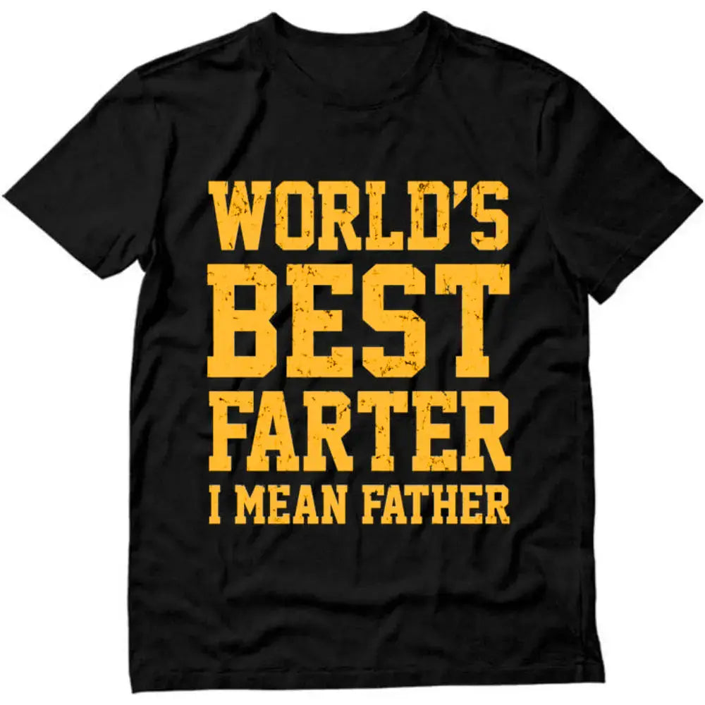 World Best Farter I Mean Father Shirt Gifts for dad  Funny t-Shirt for Men