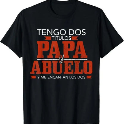 [Cotton graphic tees]men gifts Casual shortsleeve tops Tengo Dos Titulos Papa Abuelo Funny Spanish Father's Day T-Shirt Crewneck Menswear