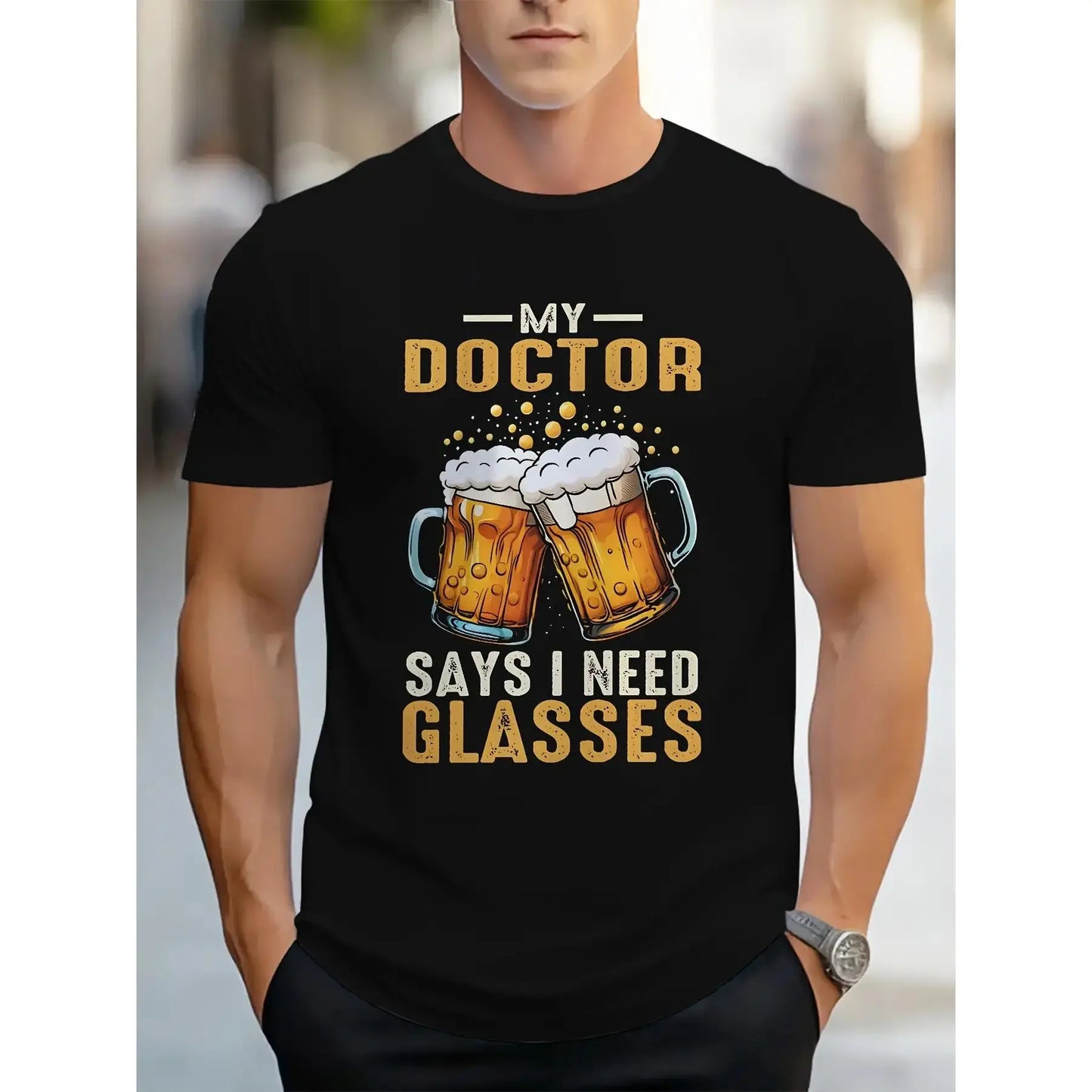 [Funny Beer T-Shirt] Men's Funny Beer & Doctor Slogan T-Shirt - "My Doctor Says I Need Glasses" Print with Beer Mugs, Casual Round Neck Tee for Parties, Barbecues & Casual Attire - Humorous Gift for Beer Lovers & Humor Fans