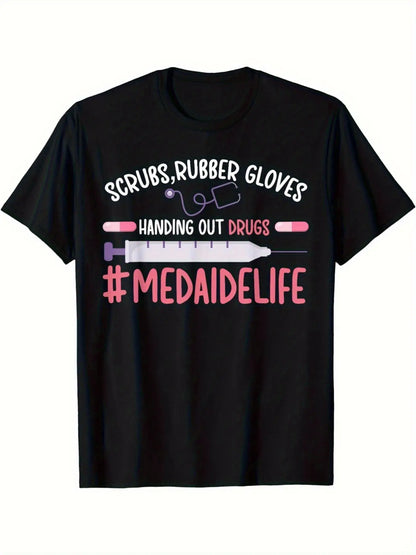 Med Aide Life Medication Aide T-Shirt for Both Men And Women, Featuring a Similar Design, Perfect for Summer .This Short-Sleeved Shirt Is Made of 220G Pure