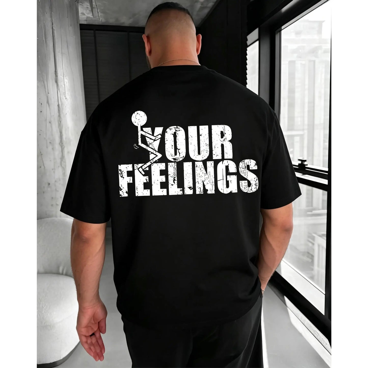 F*ck Your Feelings T-Shirt– Funny Dark Humor Attitude T Shirt for Men – Savage Statement Graphic T-Shirt