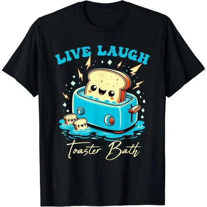 Humor Bread Live Laugh Toaster Bath Funny Bread Design T-Shirt