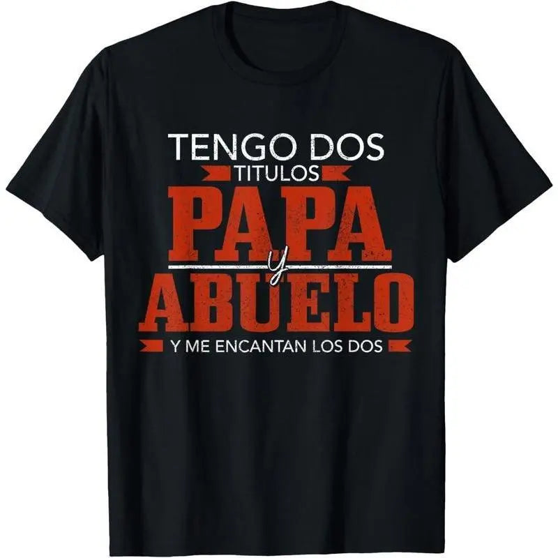 Men's Humor Graphic T-Shirt, 'Tengo Dos Titulos Papa Abuelo' Funny Spanish Quote - 100%25 Cotton Casual Crewneck, Dad Father's Day Gifts, Graphic T Shirts
