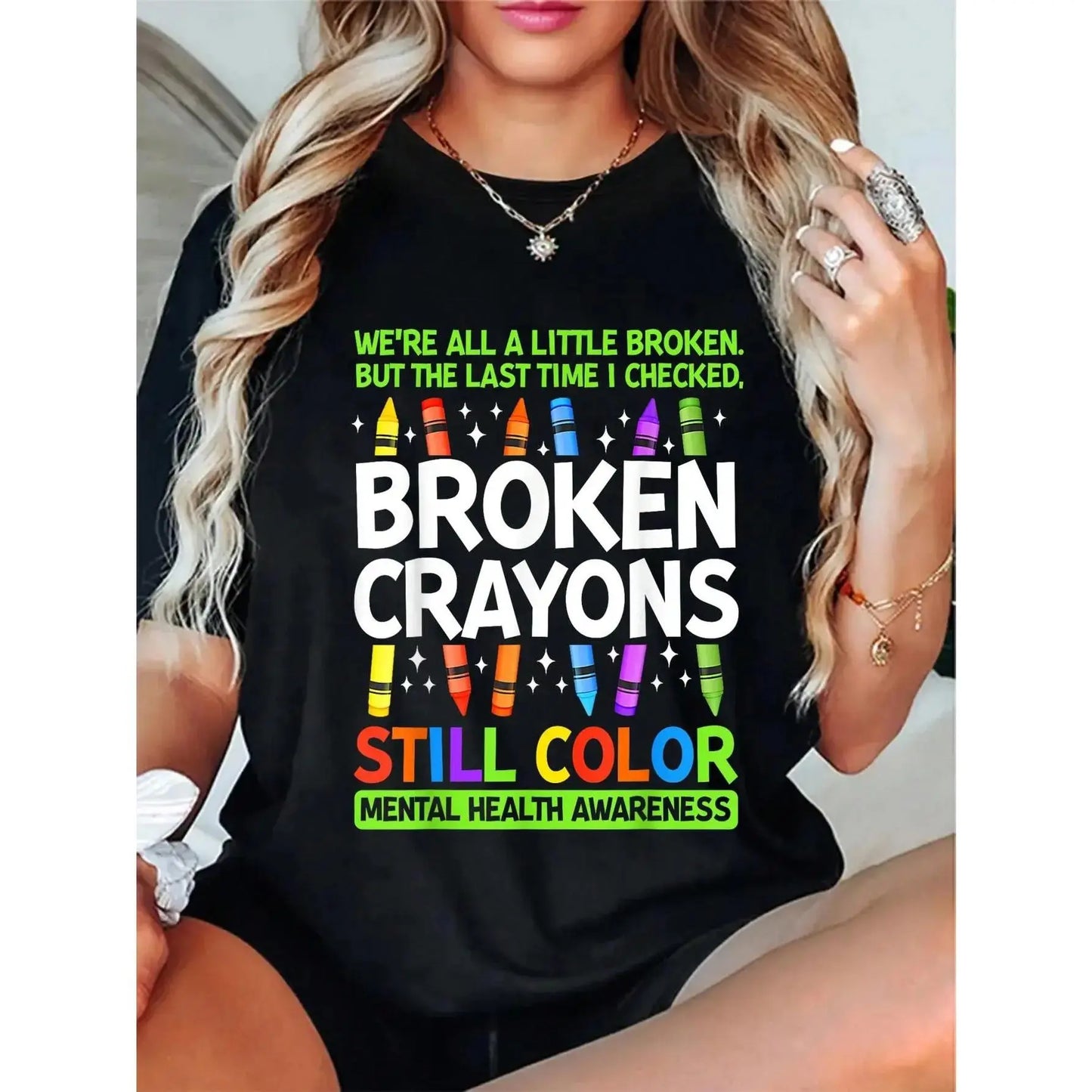 100%25 Cotton Broken Crayons Still Color Mental Health Matters Awareness T-Shirt